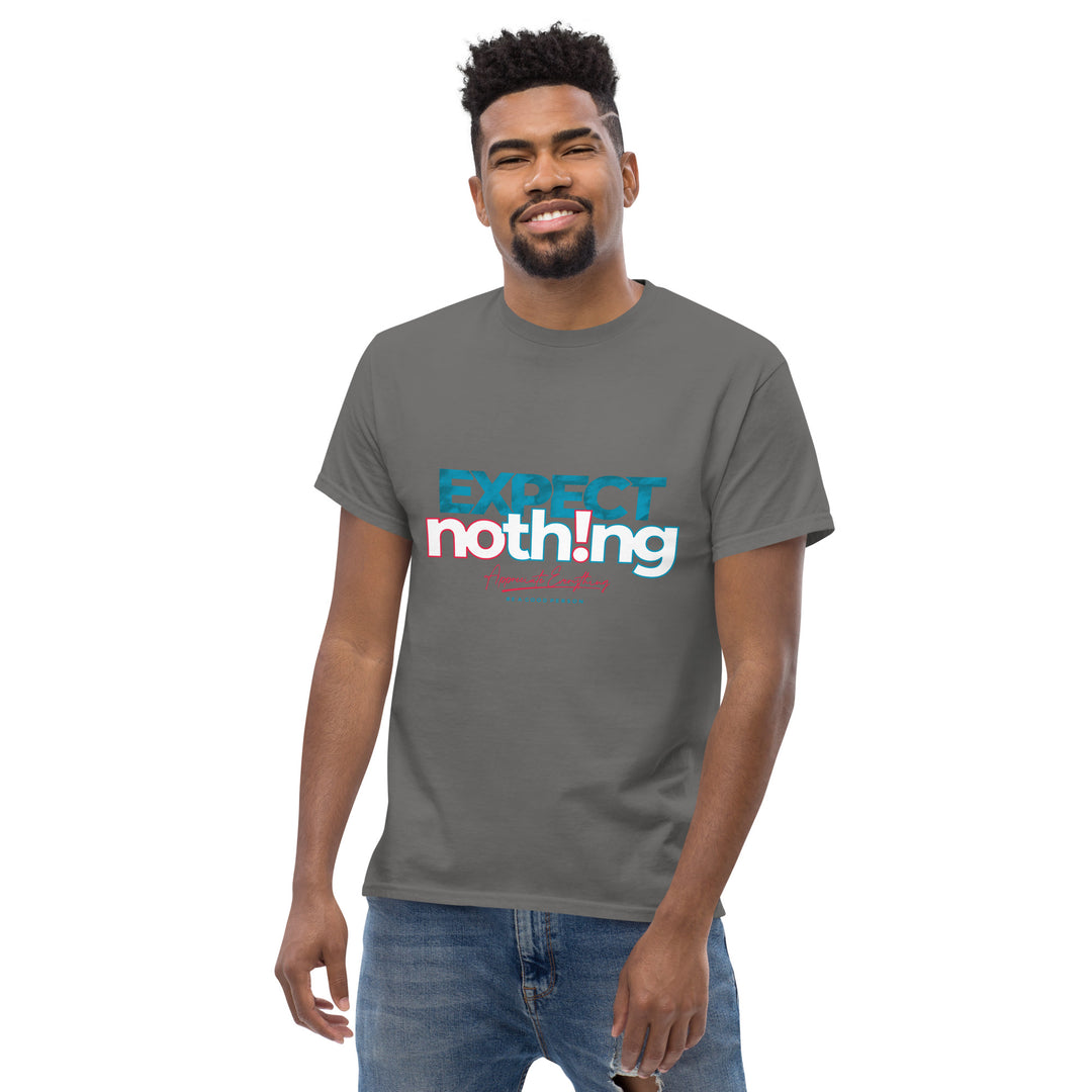 Expect Nothing Appreciate Everything Men's Classic Tee