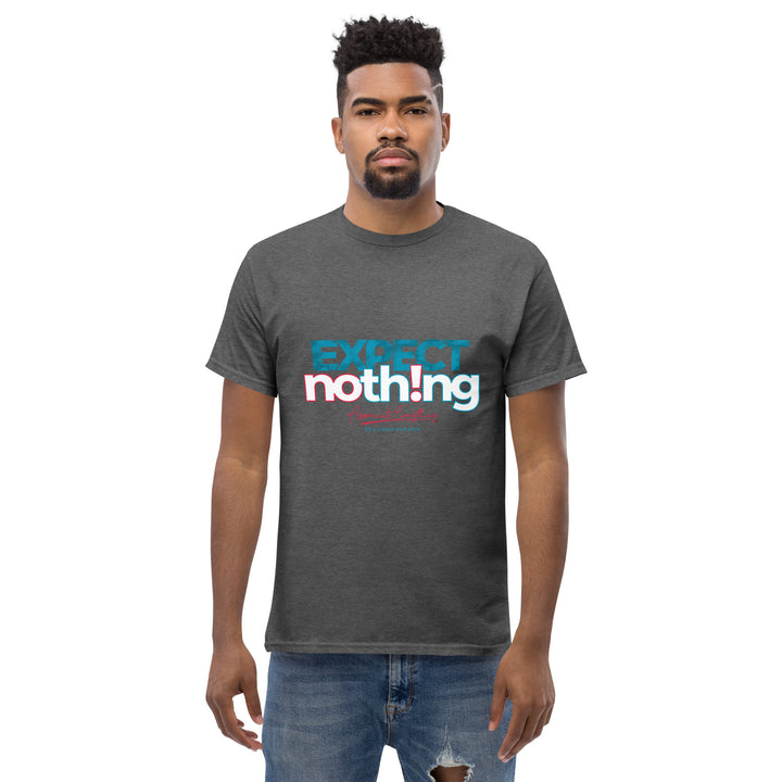 Expect Nothing Appreciate Everything Men's Classic Tee